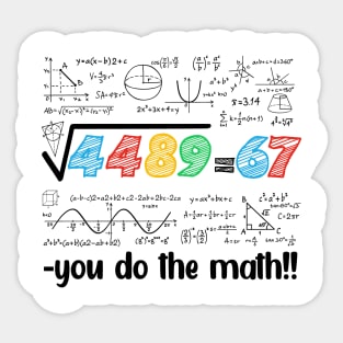 67 Meme Square Root 4489 Slang Six Seven Math Teacher Sticker